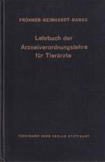 Lehrbuch der Arzneiverordnungslehre für Tierärzte