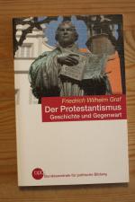 Friedrich Wilhelm Graf: Der Protestantis Friedrich Wilhelm Graf: Der Protestantis