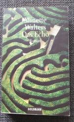 Minette Walters: Das Echo Minette Walters: Das Echo