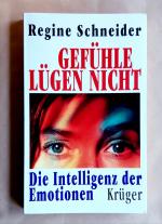 Gefühle lügen nicht