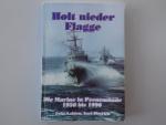 Holt nieder Flagge - Die Marine in Peenemünde 1950 bis 1996