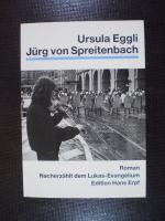 Ursula Eggli: Jürg von Spreitenbach. Rom