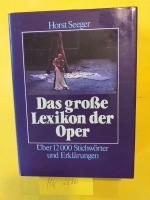 2 Bücher / Musik : Das großes Lexikon der Oper ( über 12000 Stichwörter und Erklärungen ) + Der neue Msikführer ( Die Welt der klassischen Musik: Oper, Operette, Musical, Ballett, Konzert. Die wichtigsten Komponisten und ihre Werke von A-Z. Mit Namens- un