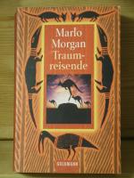 Marlo Morgan: "Traumreisende" Marlo Morgan: "Traumreisende"