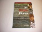 Gerlinde Ortner: Die Böden Kärntens Gerlinde Ortner: Die Böden Kärntens