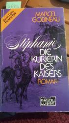 Marcel Gobineau: Stephanie, die Kurierin