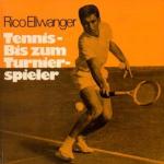 Rico Ellwanger: Tennis, bis zum Turniers