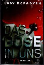 Cody Mcfadyen: Das Böse in uns -