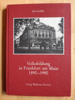 Volksbildung in Frankfurt am Main 1890 bis 1990