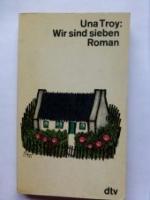 Una Troy: Wir sind sieben.