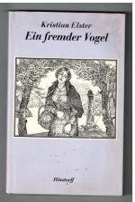 Ein fremder Vogel