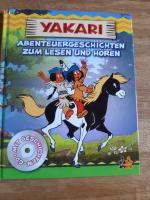 Yakari. Abenteuergeschichten zum Lesen und Hören