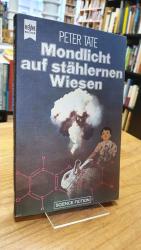 Peter Tate: Mondlicht auf stählernen Wie