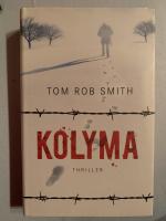 Tom Rob Smith: Kolyma