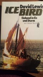 David Lewis: Ice Bird : Einhand in Eis u