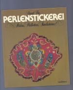 Christl Fitz: Perlenstickerei Perlen . Christl Fitz: Perlenstickerei Perlen .