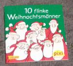 10 flinke Weihnachtsmänner - Pixi Bücher. Sonderausgabe für den Adventskalender 2016. Mini-Buch