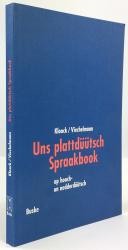 Uns plattdüütsch Spraakbook op hooch- un nedderdüütsch. Texte to'n Sülvstlehren dörch Lesen, Snacken un Schrieben mit Grammatik. 3., durchges. und verb. Aufl.