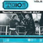 Techno Club - VOL. 6 -Taucher Battles Talla 2XLC