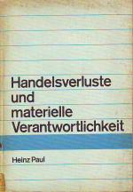 Heinz Paul: Handelsverluste und materiel
