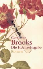 Geraldine Brooks: Die Hochzeitsgabe