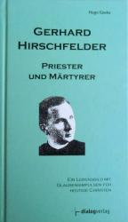 Gerhard Hirschfelder - Priester und Märtyrer