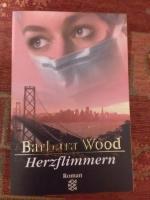 Barbara Wood: Herzflimmern