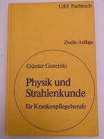 Physik und Strahlenkunde für Krankenpflegeberufe