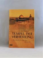 Tempel der Verheissung - Das Geheimnis des heiligen Berges von Jerusalem