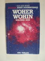 Walter Hinz: Woher - Wohin