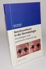 Botulinumtoxin in Der Dermatologie: Grundlagen Und Praktische Anwendung (Deutsch) Taschenbuch