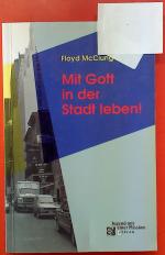 Floyd McClung: Mit Gott in der Stadt leb Floyd McClung: Mit Gott in der Stadt leb