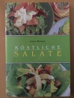 Anne Wilson: Köstliche Salate Anne Wilson: Köstliche Salate