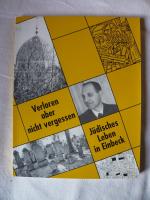 Verloren aber nicht vergessen - Jüdisches Leben in Einbeck