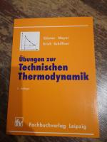 Physik für Ingenieure / Übungen zur Technischen Thermodynamik