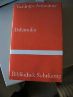 Tschingis Aitmatow: Dshamilja Tschingis Aitmatow: Dshamilja