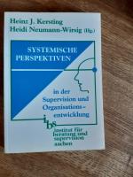 Systemische Perspektiven in der Supervision und Organisationsentwicklung