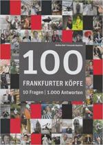 100 Frankfurter Köpfe - 1000 Antworten. 10 Fragen
