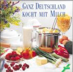 CMA: Ganz Deutschland kocht mit Milch
