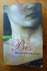 Biss zum Morgengrauen (Bella und Edward 1)