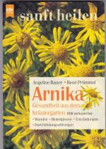 Angeline Bauer, Rene Prümmel: Arnika - G Angeline Bauer, Rene Prümmel: Arnika - G