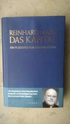 Reinhard Marx: Das Kapital : ein Plädoye