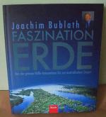 Joachim Bublath: Faszination Erde - Von 