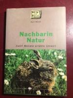 Kurt Mündl: Nachbarin Natur Kurt Mündl: Nachbarin Natur