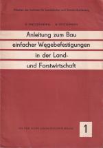 Anleitung zum Bau einfacher Wegebefestigungen in der Land- und