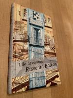 Risse im Balkon. - Nachrichten vom Wahnsinn des Alltags. Kurzprosa.   *** m. Originalwidmung/-signatur  ***   *** Rarität  ***