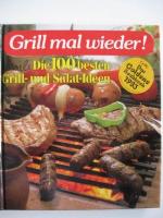 Grill mal wieder "die 100 besten Grill- und Salat-Ideen"