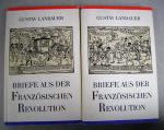 Briefe aus der französischen Revolution (Band 1 und 2)