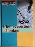 Erben, vererben, schenken - Readers Digest Vorsorgeplaner