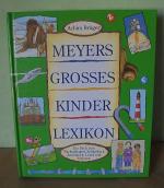 Meyers Grosses Kinderlexikon